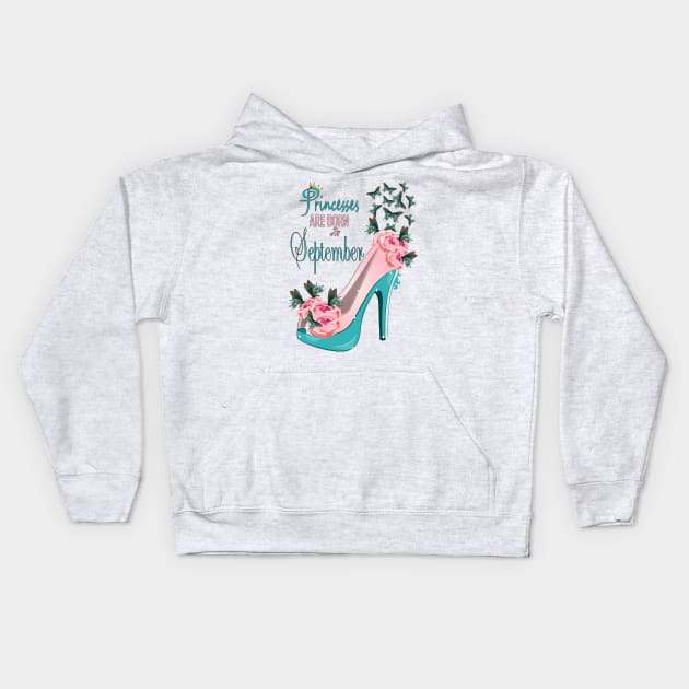 Princesses Are Born In September Kids Hoodie by Designoholic
